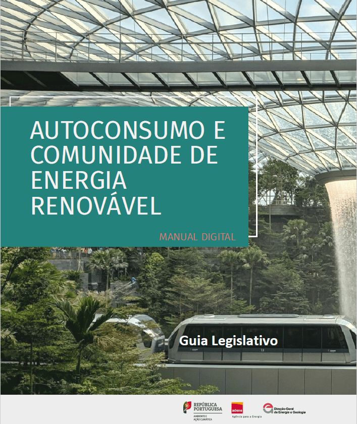 ADENE e DGEG elaboram Manual Digital “Autoconsumo e Comunidade de Energia  Renovável - Guia Legislativo” 