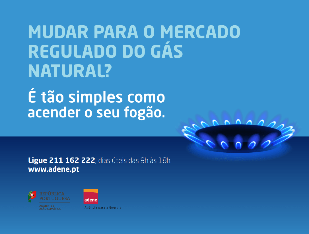 ADENE e Ministério do Ambiente e da Ação Climática lançam campanha sobre a mudança para o mercado regulado do gás natural nos media nacionais