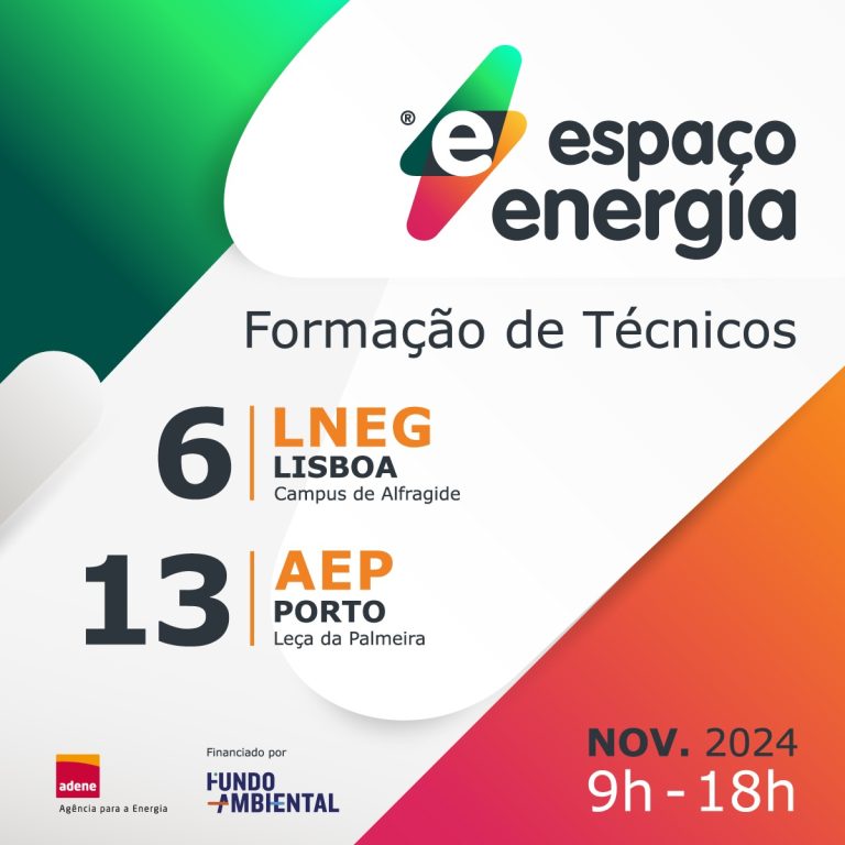 Cartaz colorido com fundo em tons de verde e laranja, anunciando duas sessões de formação técnica do programa “Espaço Energia”. As formações decorrem a 6 de Novembro de 2024 no LNEG (Lisboa – Campus de Alfragide) e a 13 de Novembro de 2024 na AEP (Porto – Leça da Palmeira), das 9h às 18h. O evento é financiado pelo Fundo Ambiental e promovido pela ADENE – Agência para a Energia.