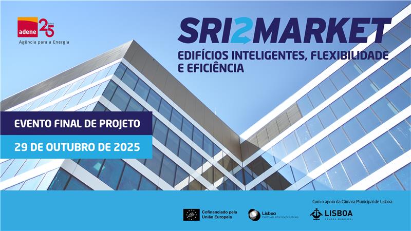 ADENE organiza evento final do projeto europeu SRI2MARKET