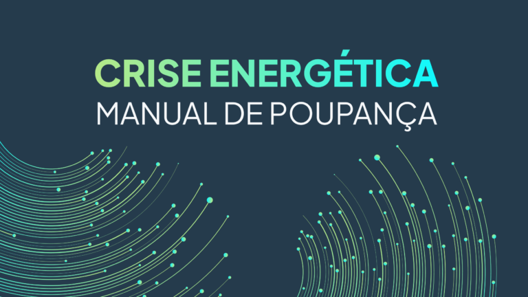 Manual Poupança | Crise Energética