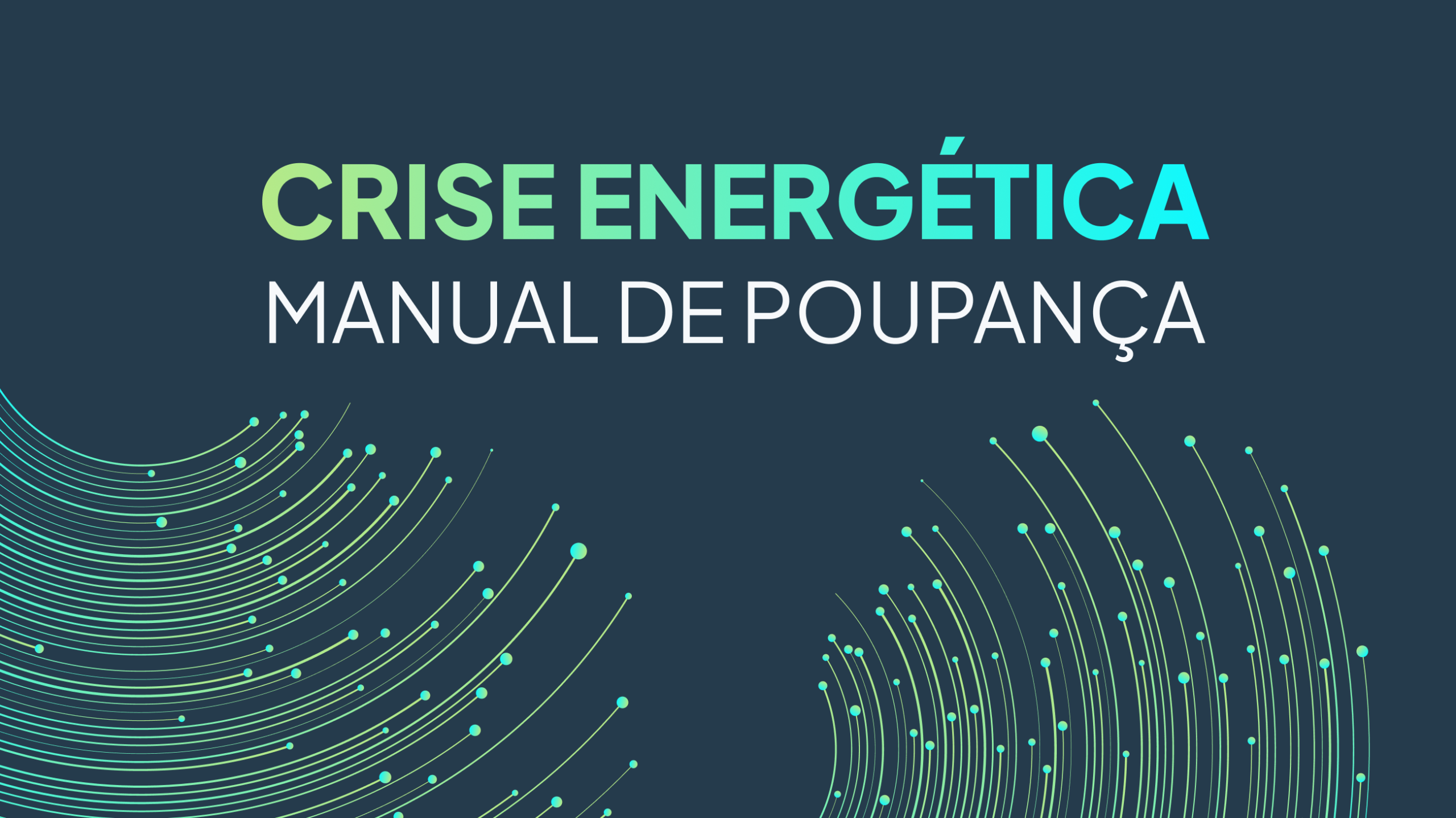 Crise Energética - Manual de Poupança